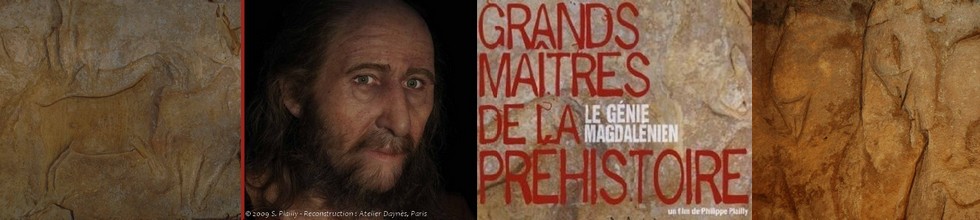 FIlm Le Génie Magdalénien de Philippe Plailly